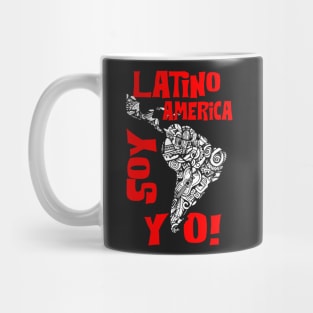 LATINO AMERICA SOY YO! Mug